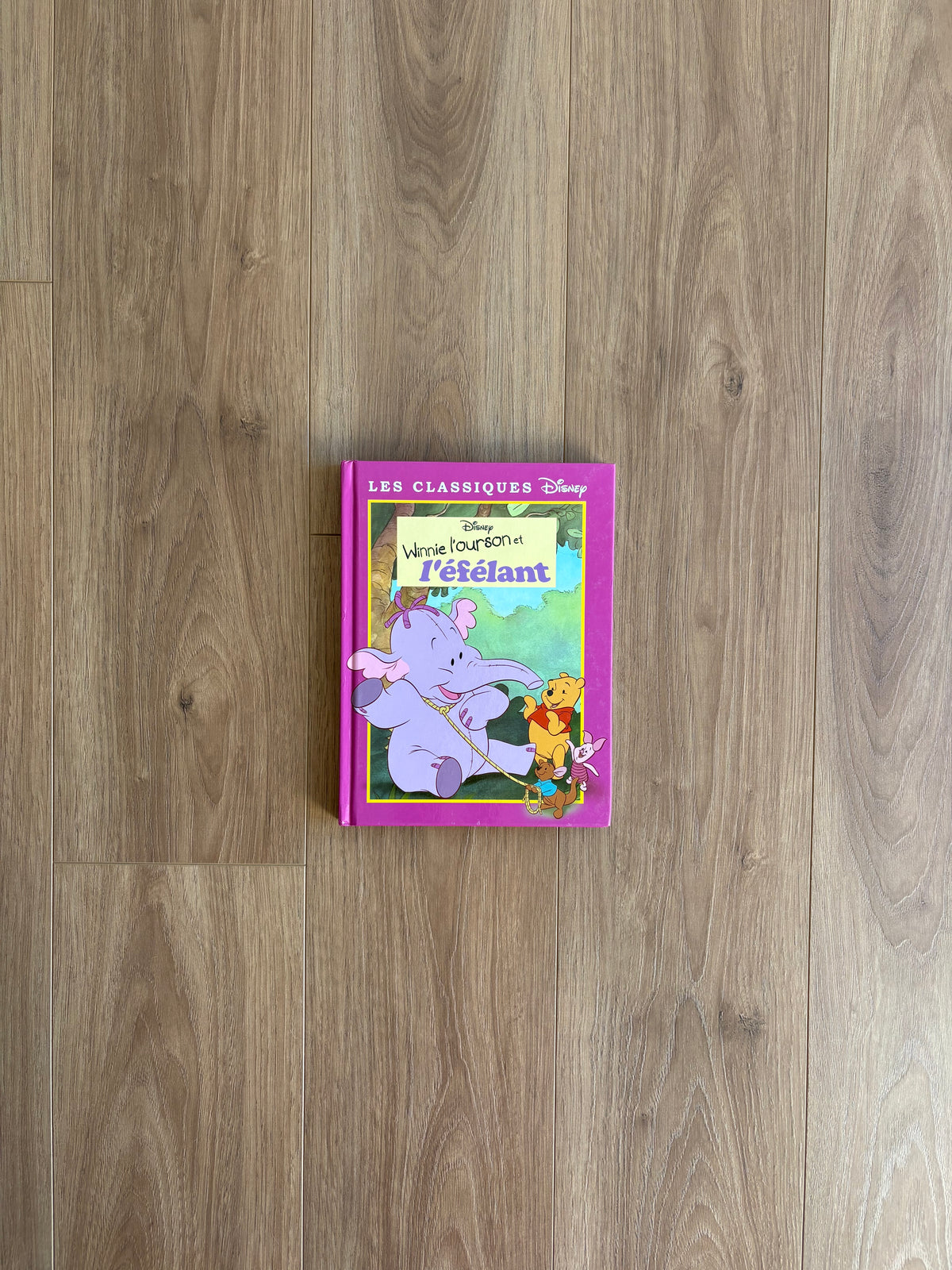 Les classiques Disney - Winnie l’ourson & l’éfélant