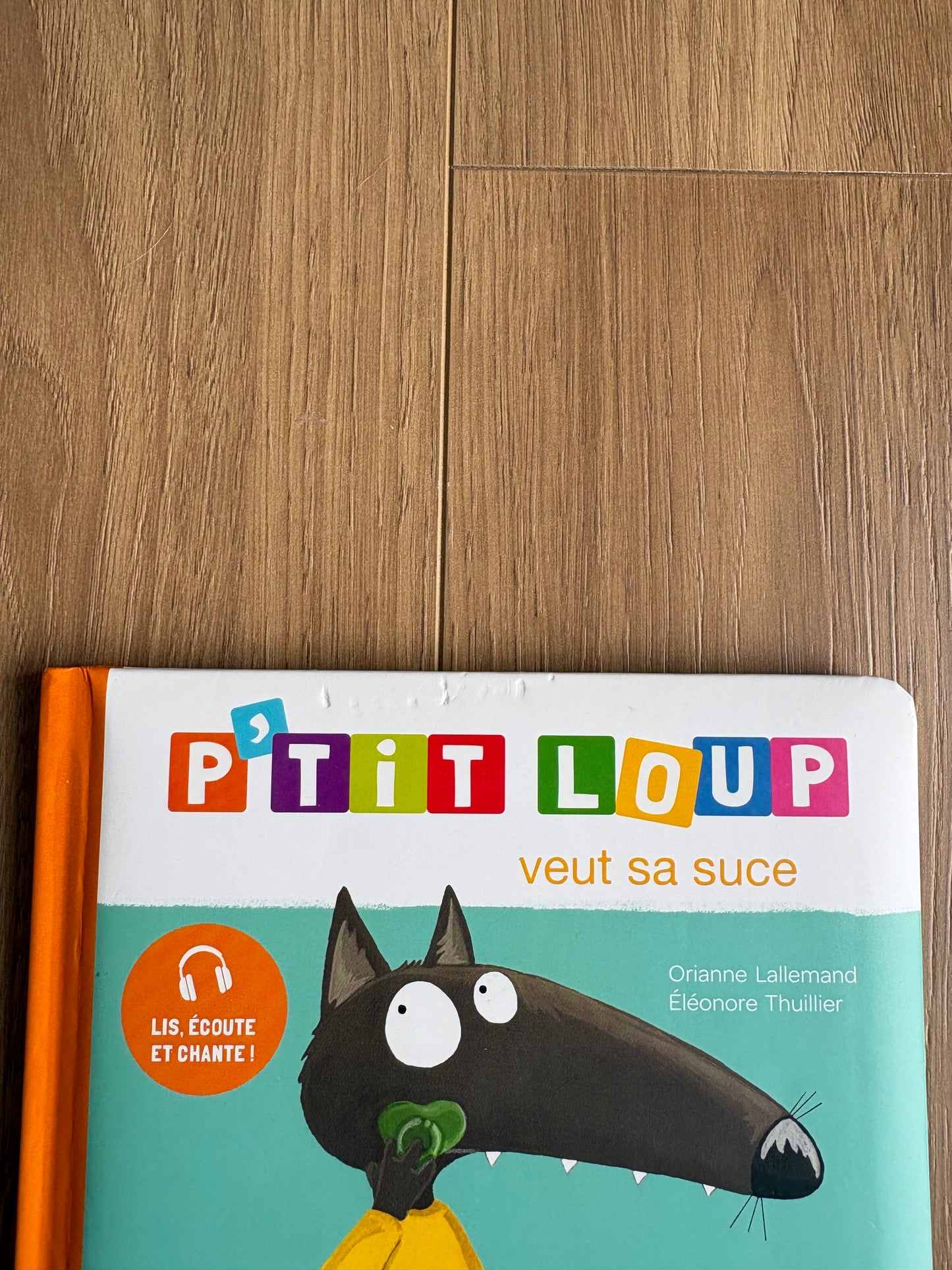 *Imparfait* P’tit loup veut sa suce