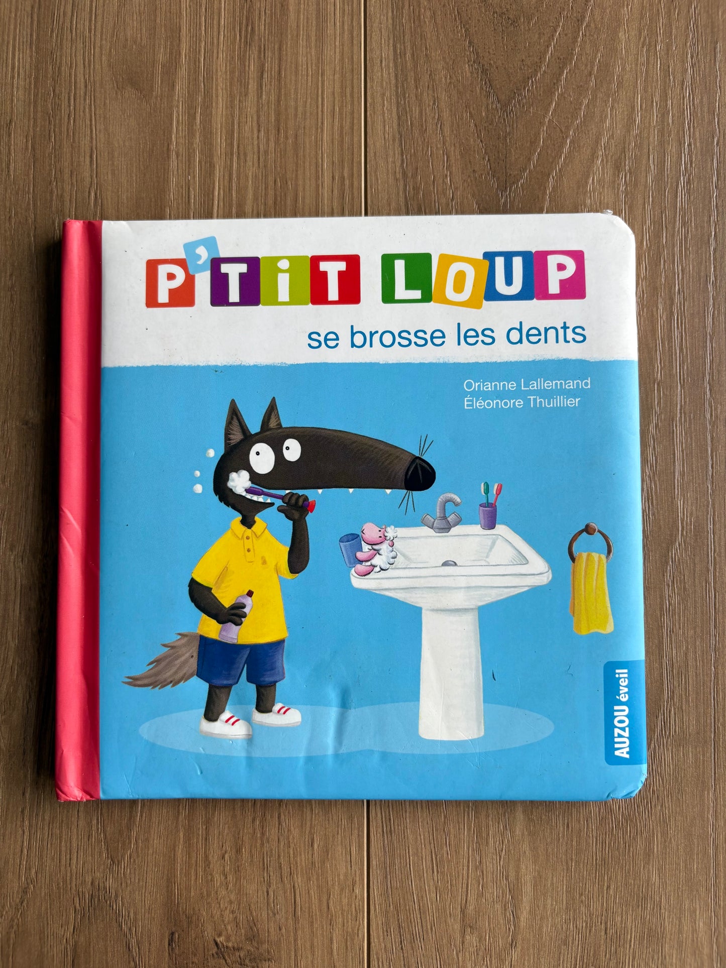 *Imperfection couverture* P’tit loup - Se brosse les dents