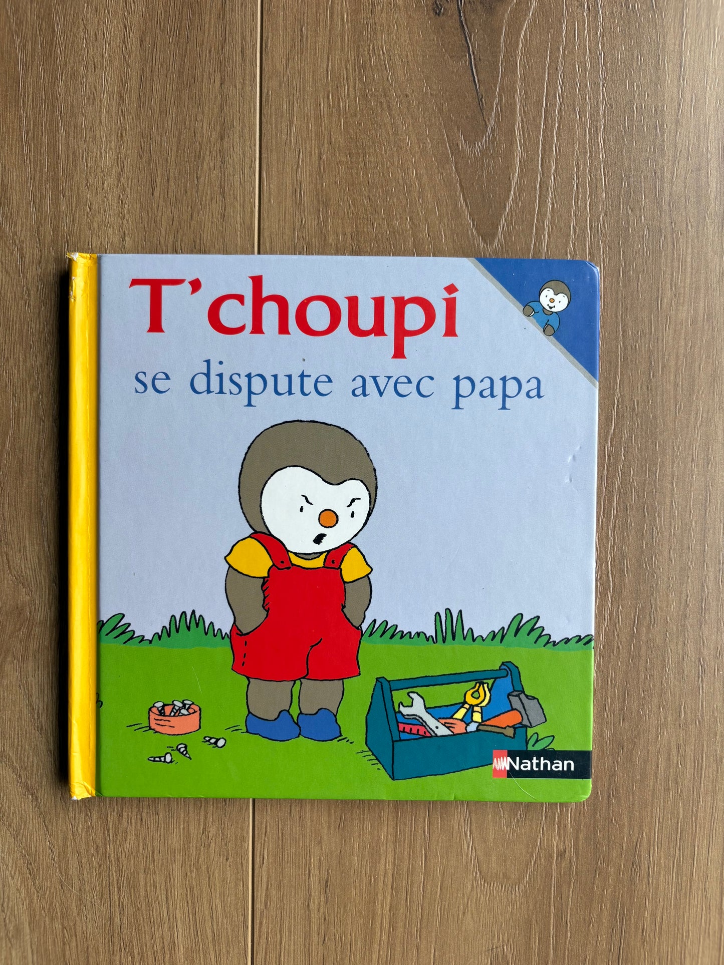 *Petite imperfection* T’choupi se dispute avec papa