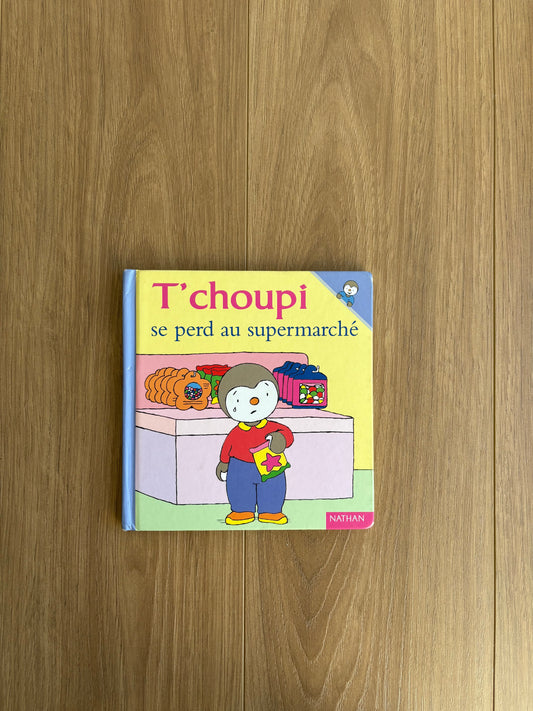 T’choupi se perd au supermarché