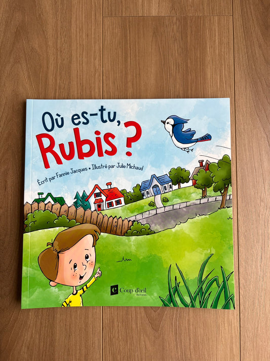 *Neuf* Où es-tu Rubis ?